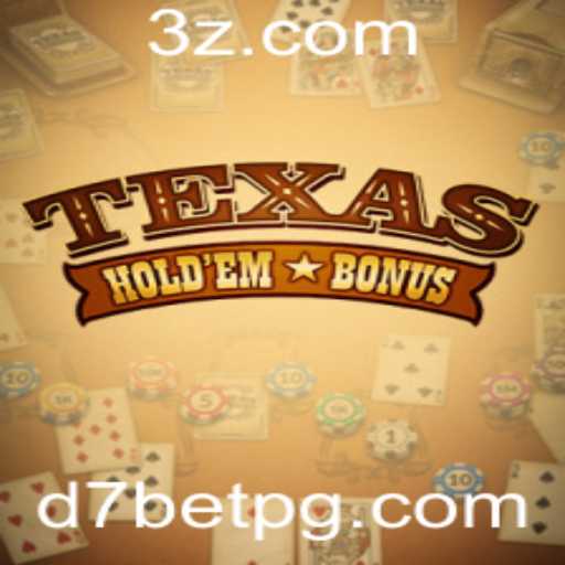 Explorando o Jogo Texas Hold'em Bonus com D7BET